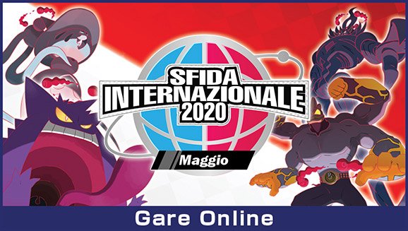 La Gara Online “Sfida Internazionale di Maggio 2020” di Pokémon Spada e Scudo è iniziata!