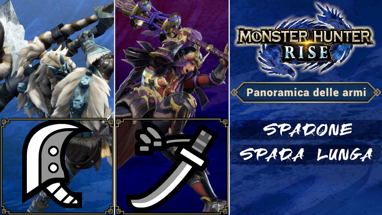 Guida alle armi di Monster Hunter Rise: Spadone e Spada Lunga