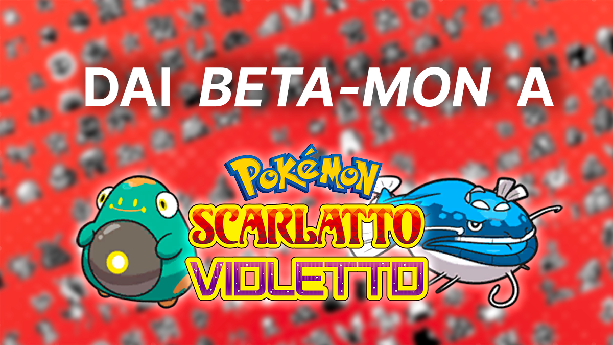 Pokémon Scarlatto e Violetto, dai BETA-mon a Paldea: Bellibolt e Dondozo